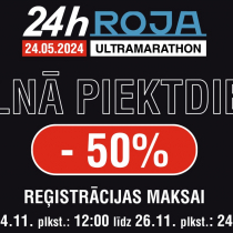 Melnās piektdienas ultrapiedāvājums! 50% nost 24h Rojas ultramaratonam!