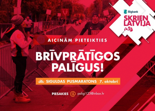 Aicinām pieteikties brīvprātīgos palīgus Bigbank Skrien Latvija 8.posma „Siguldas zelta lapu pusmaratona” organizēšanā!