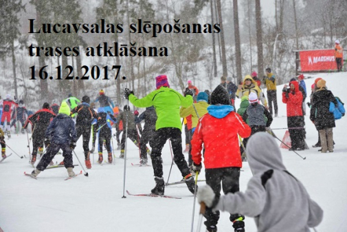 Lucavsalas slēpošanas trases atklāšana - 16.12.2017