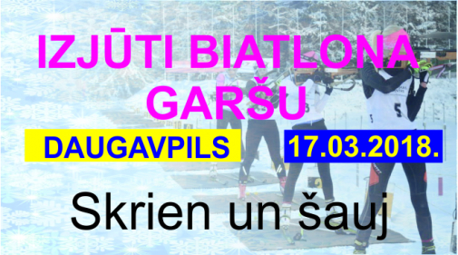 Izjūti biatlona garšu - 4.posms Daugavpilī jau rīt, 17.03.